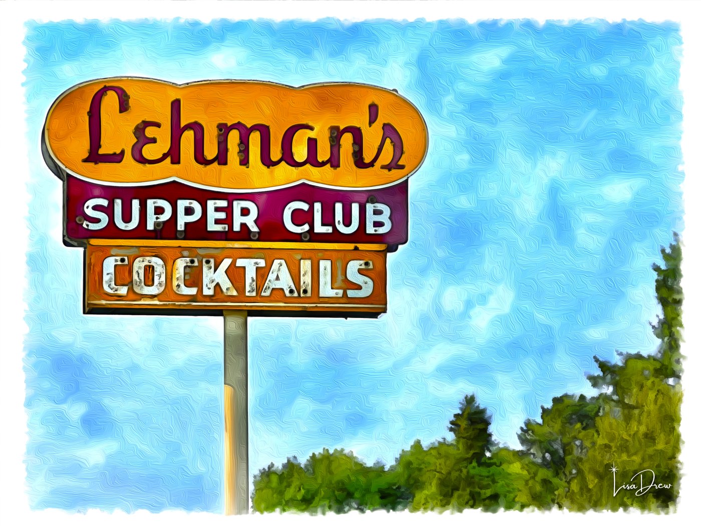 Lehman's Supper Club — digital art print of the vintage supper club and cocktails sign