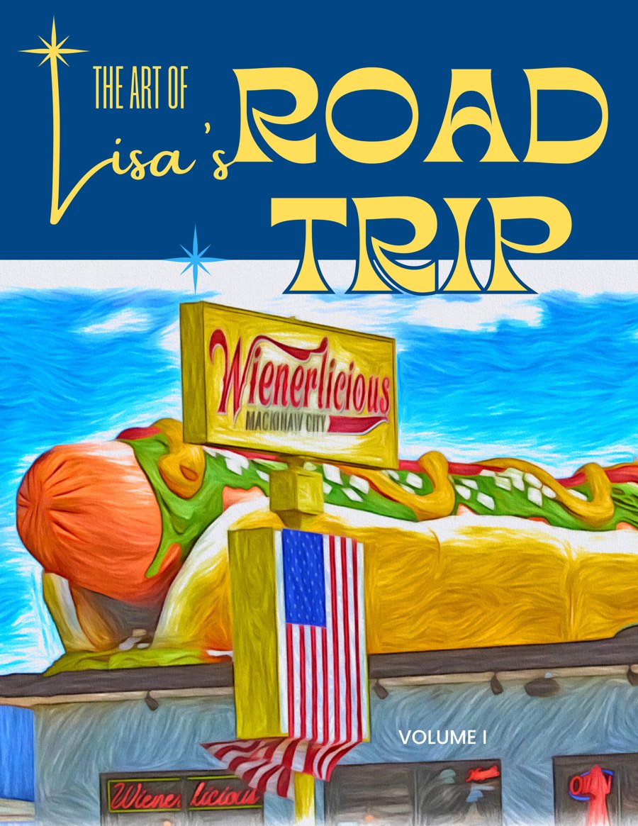 Cover of Lisa's Road Trip Volume 1 — the giant Wienerlicious hot dog in Mackinaw City